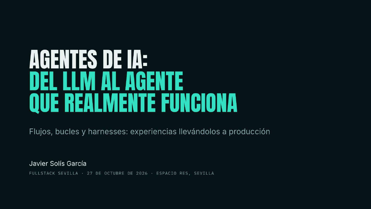 Title slide of my AI agents talk at Fullstack Sevilla.